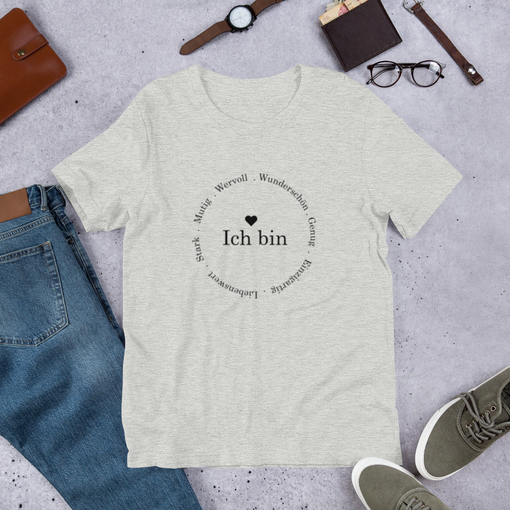 "Ich bin " Unisex-T-Shirt
