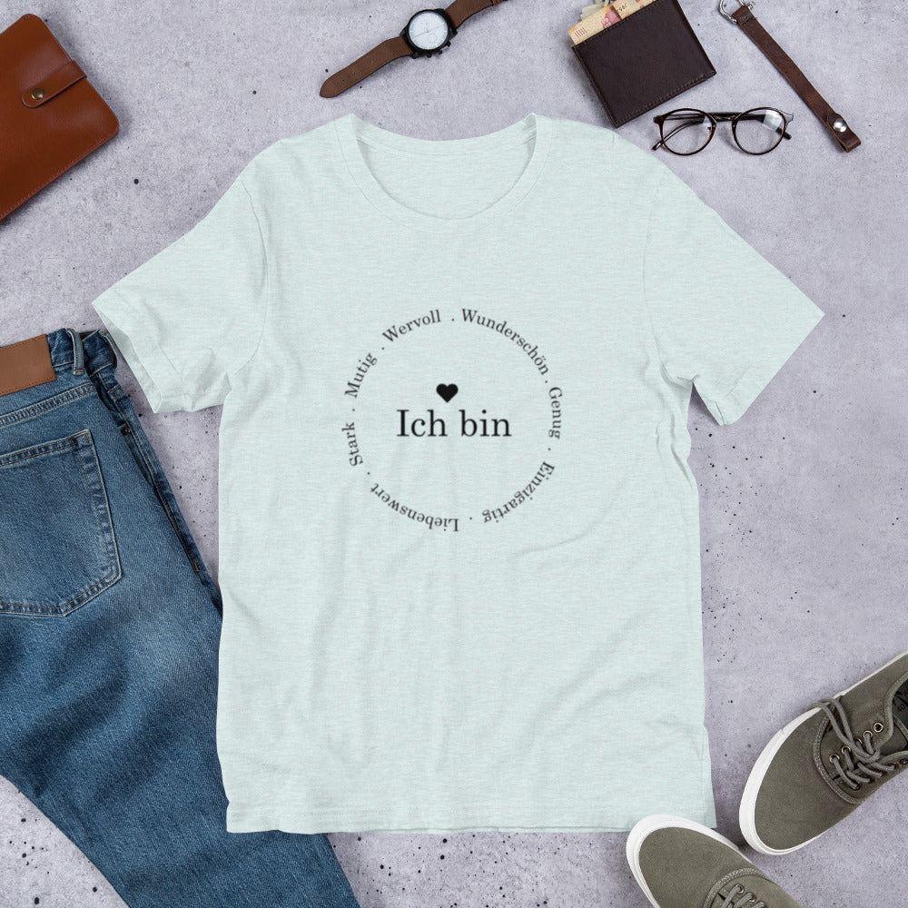 "Ich bin " Unisex-T-Shirt