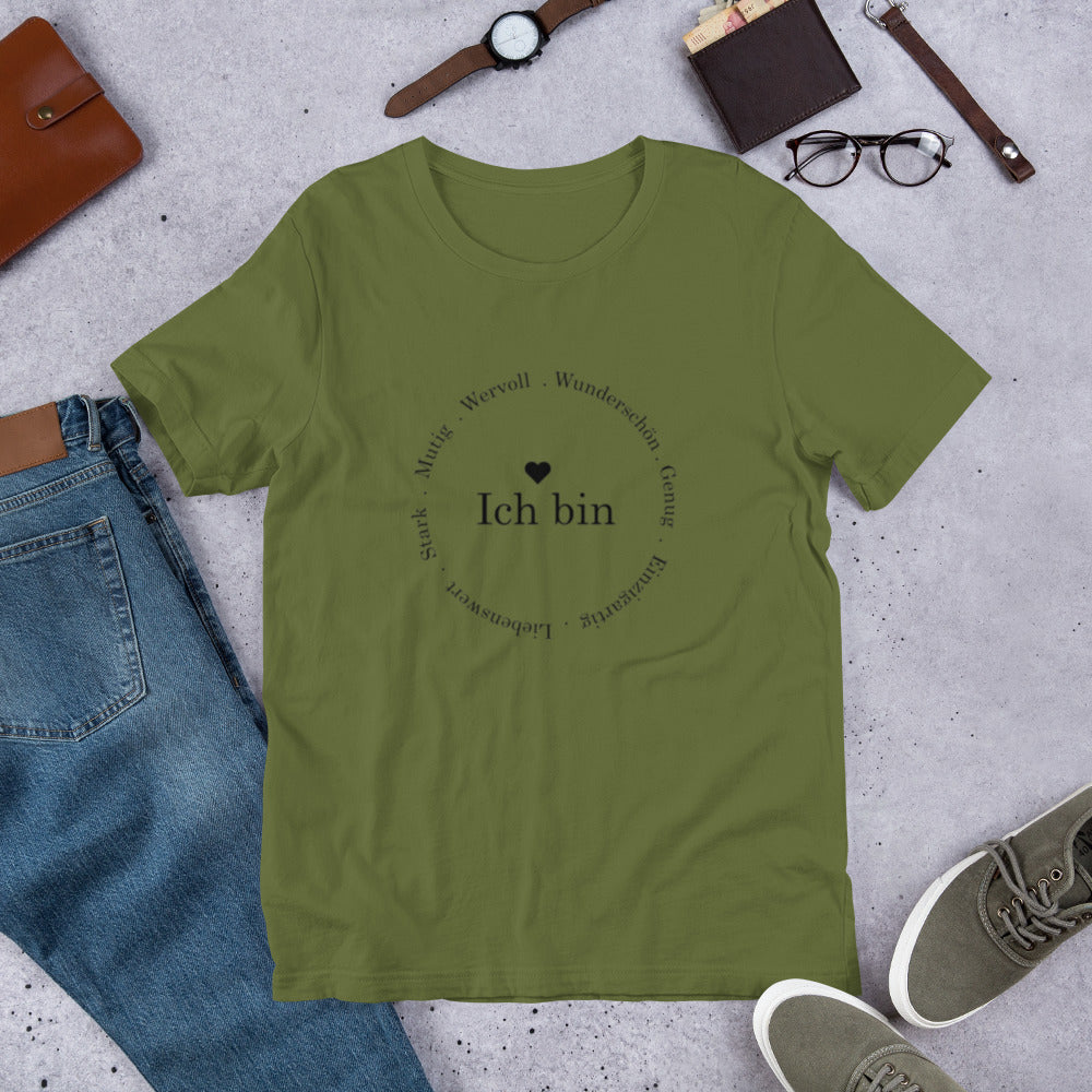 "Ich bin " Unisex-T-Shirt
