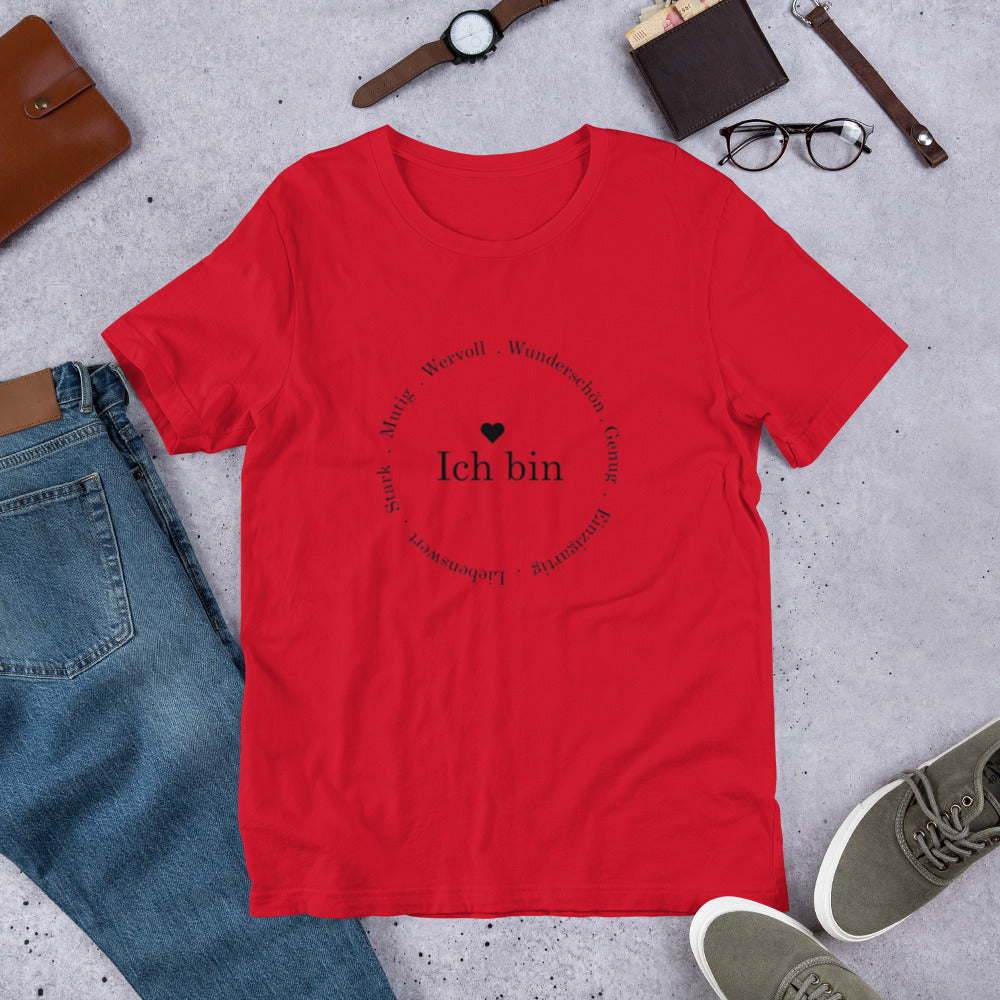 "Ich bin " Unisex-T-Shirt