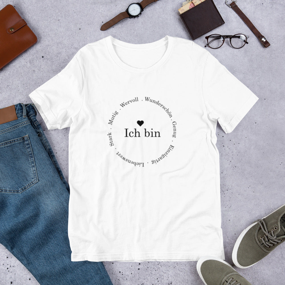 "Ich bin " Unisex-T-Shirt