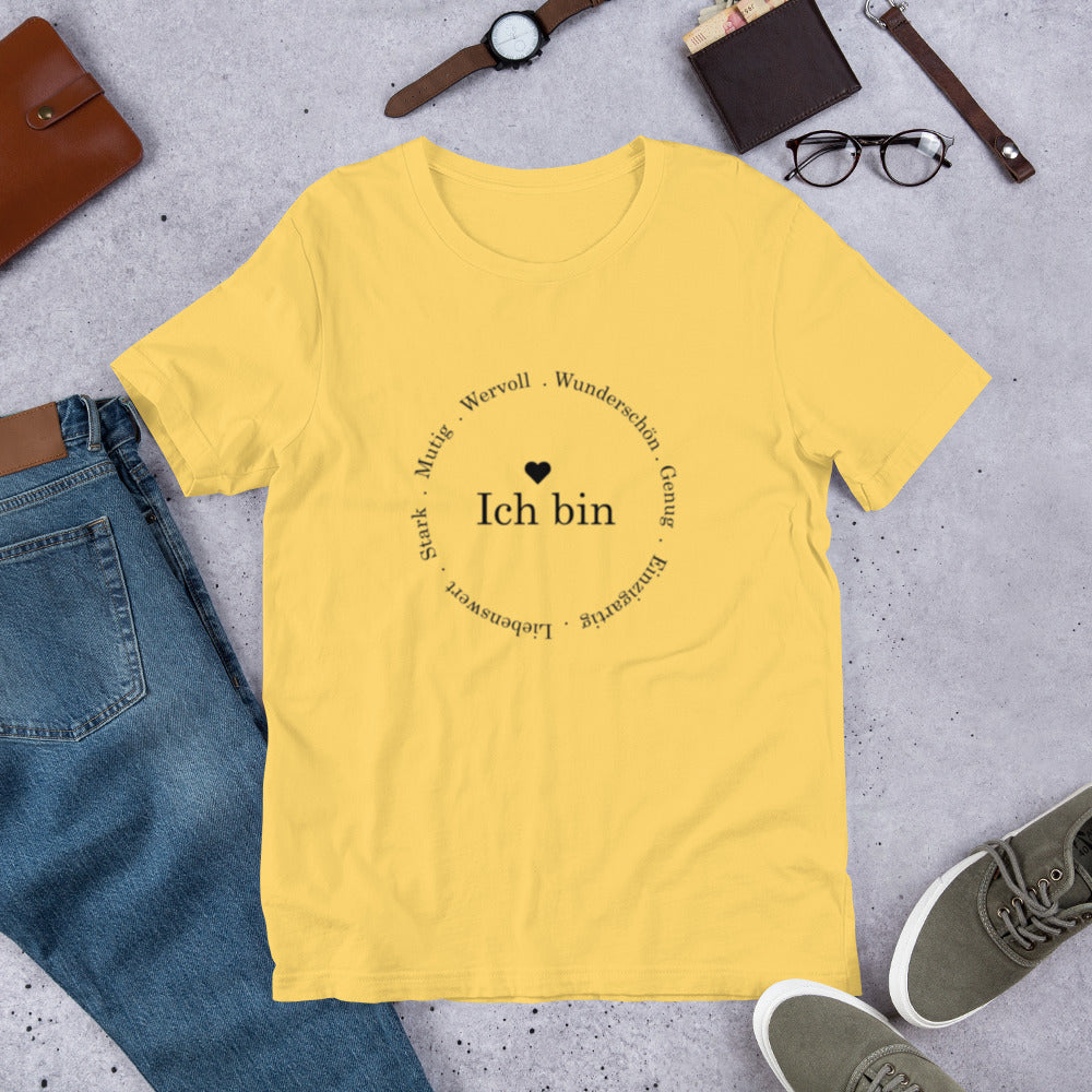 "Ich bin " Unisex-T-Shirt