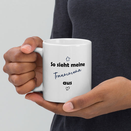 " So sieht mein Traummman aus " Weiße, glänzende Tasse Nr2